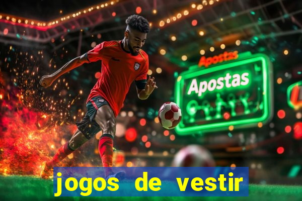 jogos de vestir pessoas ricas